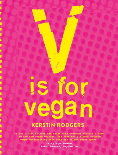 Cookbook Spotlight – V is for Vegan by Kerstin Rodgers
