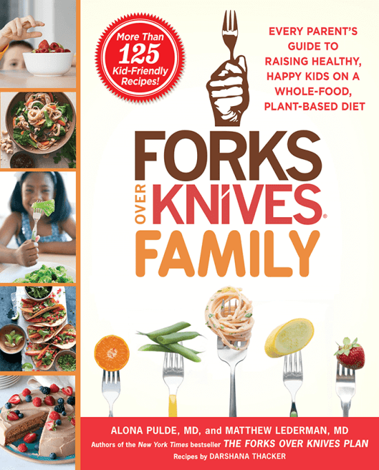 Cookbook Spotlight – Forks Over Knives Family (Enter to WIN a Free Copy)